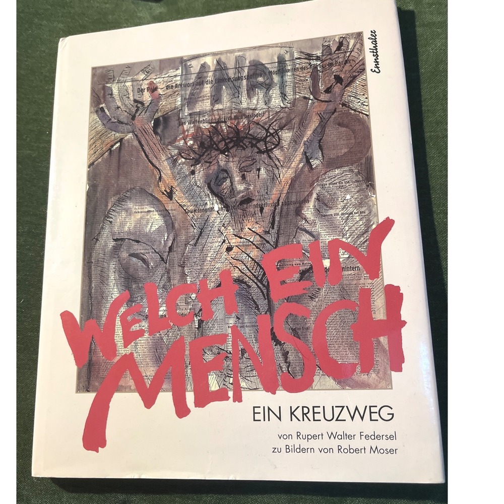 Welch ein Mensch Ein Kreuzweg Rupert Walter Federsel Robert Moser signed German